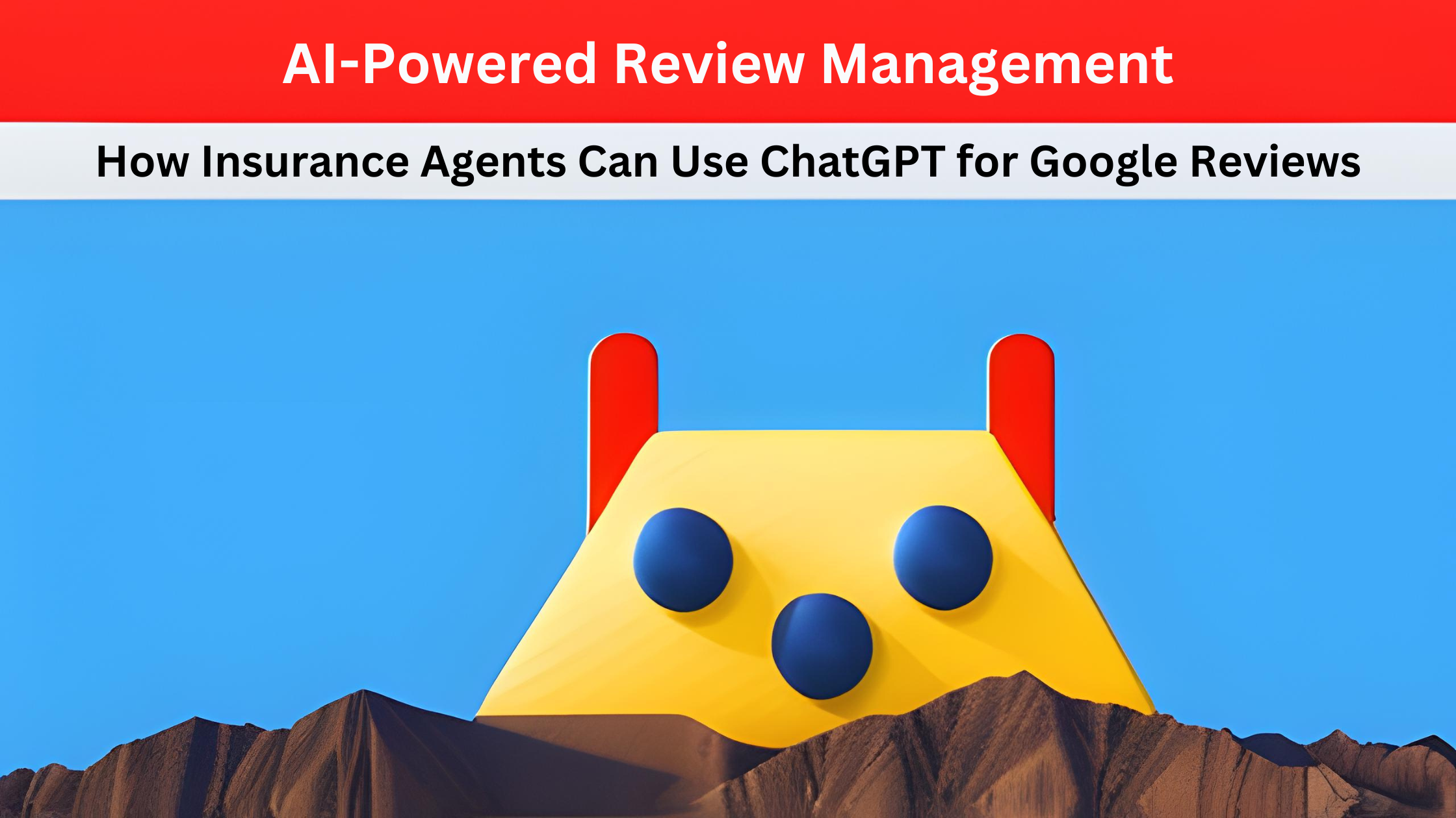 AI-Powered Review Management: How Insurance Agents can Utilize ChatGPT for Google Reviews