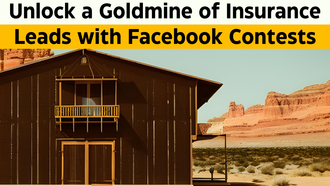 Unlock a Goldmine of Insurance Leads with Facebook Contests: The 10/50/50 Rule of Contest Marketing for Insurance Agents